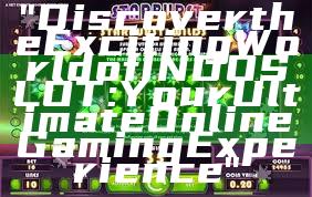 "Discover the Exciting World of INDOSLOT: Your Ultimate Online Gaming Experience"