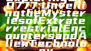 Exploring UFO777: Unveiling the Mysteries of Extraterrestrial Encounters and Alien Technology