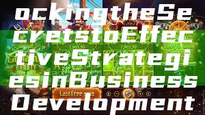 "BRO500: Unlocking the Secrets to Effective Strategies in Business Development"