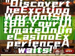 "Discover the Exciting World of Slot88: Your Ultimate Online Casino Experience Awaits!"